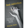 Beat Addiction: Your Story of Drug Addiction Cure and Recovery
