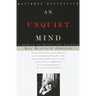 An Unquiet Mind: A Memoir of Moods and Madness