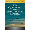 Key Questions for Educational Leaders