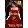 Love Only Me