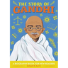 The Story of Gandhi: An Inspiring Biography for Young Readers