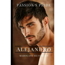 Passion's Pride: Alejandro