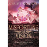 Misfortune of Vision: A Dark Irish Historical Fantasy