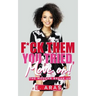F*ck Them, You Tried, Move On.: The Modern Break Up