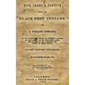 Five Years A Captive Among The Black-Feet Indians: Or, A Thrilling Narrative Of The Adventures, Perils And Suffering Endured By John Dixon And His Com