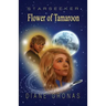 Starseeker: Flower of Tamaroon - Science Fiction Fantasy adventure for Teens and Young Adults