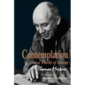 Contemplation in a World of Action: Second Edition, Restored and Corrected