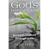 God's Birthing Room: Purpose Birthed Through Pain