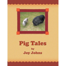 Pig Tales