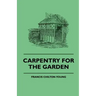 Carpentry For The Garden