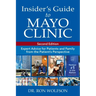 Insider's Guide to Mayo Clinic: Expert Advice for Patients and Family from the Patient's Perspective