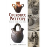 Cherokee Pottery: From the Hands of Our Elders