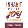 Inhabit Your Joy: A Book of Nudges