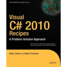 Visual C# 2010 Recipes: A Problem-Solution Approach