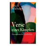 Verse eines Kämpfers: Gesammelte Gedichte: 151 Titel