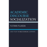 Academic Discourse Socialization: Case Study on Multilingual Learners
