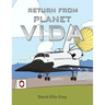 Return from Planet Vida