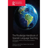 The Routledge Handbook of Spanish Language Teaching: Metodologías, Contextos Y Recursos Para La Enseñanza del Español L2