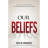 Our Beliefs: The Fundamental Tenets of Islam