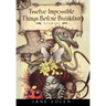Twelve Impossible Things Before Breakfast: Stories