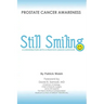 Still Smiling: A Conversation with a Prostate Cancer Survivor
