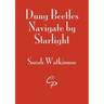Dung Beetles Navigate by Starlight