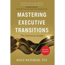 Mastering Executive Transitions: The Definitive Guide