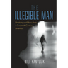 The Illegible Man: Disability and Masculinity in Twentieth-Century America
