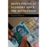 Iran's Political Economy since the Revolution