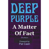 Deep Purple: A Matter Of Fact