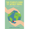The Couple's Guide to World Travel