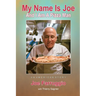 My Name Is Joe And I Am A Pizza Man