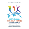 Understanding Your Child's Behavior and Development: A Parent's Guide to Milestones, Challenges, and Complex Conditions