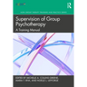 Supervision of Group Psychotherapy: A Training Manual