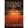 Tunnel Vision: (Thru the Eyes of a Transit Cop)
