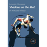 Shadows on the Mat. On The Road To Find Out