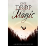 One Drop of Magic