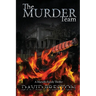The Murder Team: A Martello Family Thriller