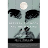 Between The Moon and The Walking