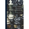The Chess-player's Companion