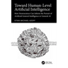 Toward Human-Level Artificial Intelligence: How Neuroscience Can Inform the Pursuit of Artificial General Intelligence or General AI