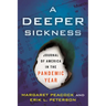 A Deeper Sickness: Journal of America in the Pandemic Year