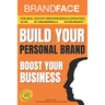 BrandFace for Real Estate Professionals UPDATED: Be the Face of Your Business & a Star in Your Industry