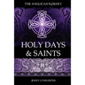 The Anglican Rosary: Holy Days & Saints: Rosary Prayers for Special Days on the Church Calendar