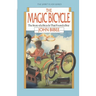 The Magic Bicycle: The Story of a Bicycle That Found a Boy