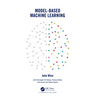 Model-Based Machine Learning