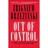 Out of Control: Global Turmoil on the Eve of the 21st Century