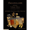 The Forbidden Histories of the Americas Volume Three: Articles from Tuscoro.com