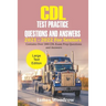 CDL Test Practice Questions and Answers 2021 - 2022 For Seniors: Contains Over 300 CDL Exam Prep Questions and Answers