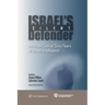 Israel's Silent Defender: An Inside Look at Sixty Years of Israeli Intelligence